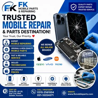FK Mobile Parts & Repairing | Mobile Repair & Original Parts | in Saddar | Karachi Ads
