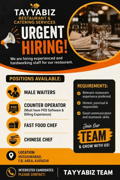 🚨 URGENT HIRING – Tayyabiz Restaurant & Catering Services 🚨 in Hussainabad | Karachi Ads